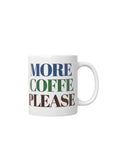 Taza diseño original | More coffee please - Caramel regalos