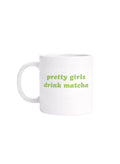 Taza diseño original | Pretty Girls drink matcha - Caramel regalos